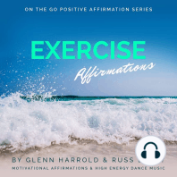 Exercise Motivation Affirmations: Motivational Affirmations & High Energy Dance Music