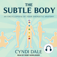 The Subtle Body: An Encyclopedia of Your Energetic Anatomy