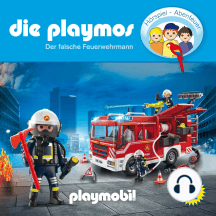 Die Playmos - Das Original Playmobil Hörspiel, Folge 62: Der falsche Feuerwehrmann