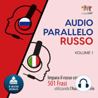 Audio Parallelo Russo: Impara il russo con 501 Frasi utilizzando l'Audio Parallelo - Volume 1