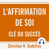Affirmation de soi, clé du succès, L'