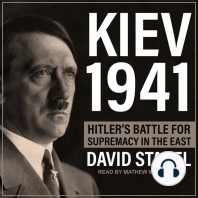 Kiev 1941: Hitler's Battle for Supremacy in the East