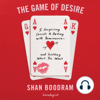The Game of Desire: 5 Surprising Secrets to Dating with Dominance – and Getting What You Want