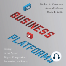Listen To The Business Of Platforms Audiobook By Michael A Cusumano Annabelle Gawer And David B Yoffie