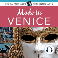 Made in Venice: A Travel Guide to Murano Glass, Carnival Masks, Gondolas, Lace, Paper, & More