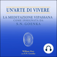 Un'arte di vivere: La meditazione Vipassana come insegnata da S.N. Goenka