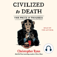 Civilized To Death: The Price of Progress