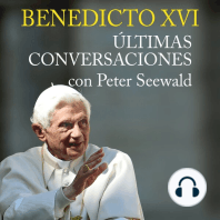 Benedicto XVI. Últimas conversaciones con Peter Seewald
