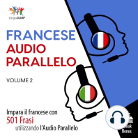 Audio Parallelo Francese: Impara il francese con 501 Frasi utilizzando l'Audio Parallelo - Volume 2
