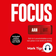 Focus AAN/UIT: Dicht de 4 concentratielekken en krijg meer gedaan in een wereld vol afleiding