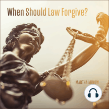 When Should Law Forgive?