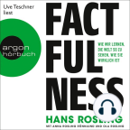 Audiobook, Factfulness - Wie wir lernen, die Welt so zu sehen, wie sie wirklich ist - Listen to audiobook for free with a free trial.