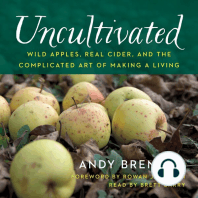 Uncultivated: Wild Apples, Real Cider, and the Complicated Art of Making a Living