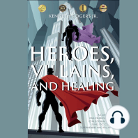 Heroes, Villains, and Healing: A Guide For Male Survivors of Child Sexual Abuse Using DC Comic Superheroes and Villains