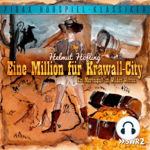 Eine Million für Krawall-City - Ein Mordsspaß im Wilden Westen