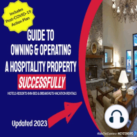 Your Guide to Owning & Operating a Hospitality Property - Successfully: Independent Hotel, Resort, Inn or Bed & Breakfast