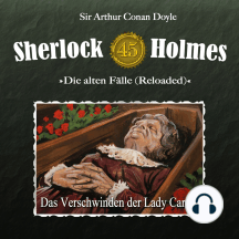 Sherlock Holmes, Die alten Fälle (Reloaded), Fall 45: Das Verschwinden der Lady Carfax