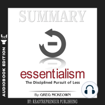 Summary of Essentialism: The Disciplined Pursuit of Less by Greg Mckeown