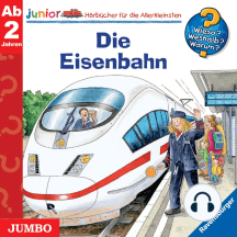 Wieso? Weshalb? Warum? junior. Die Eisenbahn