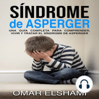 Síndrome de Asperger: Una guía completa para comprender, vivir y tratar el síndrome de Asperger