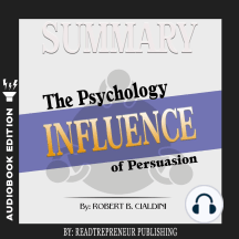 Summary of Influence: The Psychology of Persuasion by ...