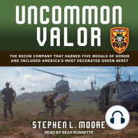 Uncommon Valor: The Recon Company That Earned Five Medals Of Honor And Included America's Most Decorated Green Beret