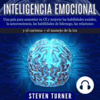 Inteligencia Emocional: Una guía para aumentar su CE y mejorar las habilidades sociales, la autoconciencia, las habilidades de liderazgo, las relaciones y el carisma + el manejo de la ira