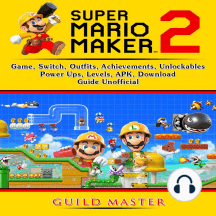 Escuche El Audiolibro Super Mario Maker 2 Game Switch Outfits Achievements Unlockables Power Ups Levels Apk Download Guide Unofficial De Guild Master Y The Yuw - tips epic minigames roblox for android apk download