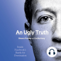 An Ugly Truth: Inside Facebook’s Battle for Domination