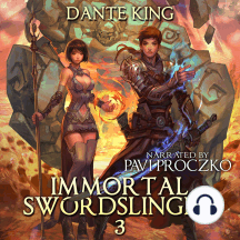 Immortal Swordslinger 3 - Dante King