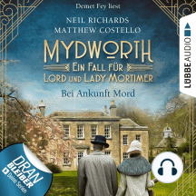 Bei Ankunft Mord - Mydworth - Ein Fall für Lord und Lady Mortimer 1