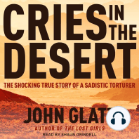 Cries in the Desert: The Shocking True Story of a Sadistic Torturer