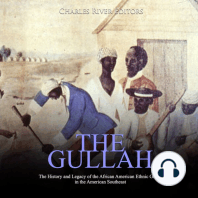 Gullah, The: The History and Legacy of the African American Ethnic Group in the American Southeast