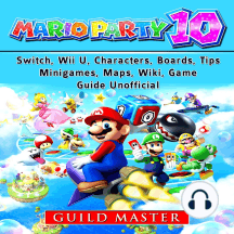 Listen To Super Mario Party 10 Switch Wii U Characters Boards Tips Minigames Maps Wiki Game Guide Unofficial Audiobook By Guild Master And The Yuw - roblox vale school of magic wiki