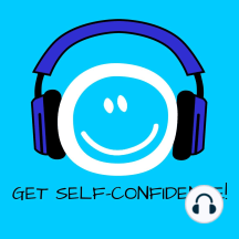 Get Self-Confidence!: Mehr Selbstbewusstsein mit Hypnose