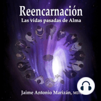 Reencarnación: Las vidas pasadas de Alma