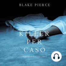 Killer per Caso (Un Mistero di Riley Paige—Libro 5)
