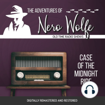 Listen To Adventures Of Nero Wolfe The Case Of The Midnight Ride Audiobook By J Wilson