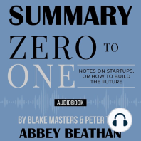 Summary of Zero to One: Notes on Startups, or How to Build the Future