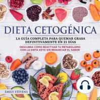 Dieta Cetogénica: La guía completa para quemar grasa definitivamente en 21 días. Descubra cómo reactivar tu metabolismo con la Dieta Keto sin renunciar el sabor.