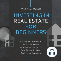 Investing in Real Estate for Beginners: Learn How to Invest in Profitable Rental Property and Maximize Your Return for New Real Estate Investors