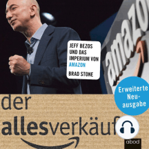 Der Allesverkäufer (Erweiterte Neuausgabe): Jeff Bezos und das Imperium von Amazon