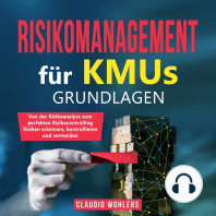 Risikomanagement für KMUs – Grundlagen: Von der Risikoanalyse bis zum perfekten Risikocontrolling - Risiken erkennen, kontrollieren und vermeiden