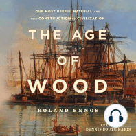 The Age of Wood: Our Most Useful Material and the Construction of Civilization