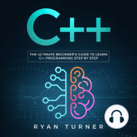 C++: The Ultimate Beginner's Guide to Learn C++ Programming Step by Step
