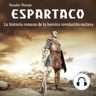 Espartaco: La historia romana de la heroica revolución esclava (Spanish Edition)
