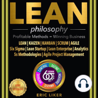 LEAN philosophy: Profitable Methods = Winning Business. LEAN | KAIZEN | KANBAN | SCRUM | AGILE. Six Sigma | Lean Startup | Lean Enterprise | Analytics | 5s Methodologies | Agile Project Management. NEW VERSION