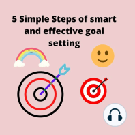 5 simple steps to smart and effective goal setting