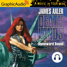 Homeward Bound Dramatized Adaptation By James Axler Audiobook Scribd