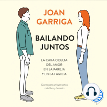 Bailando juntos: La cara oculta del amor en la pareja y en la familia